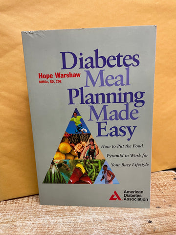 Diabetes Meal Planning Made Easy: How to Put the Food Pyramid to Work for Your Busy Lifestyle