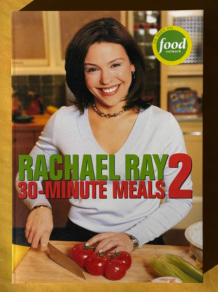 Rachel Ray 30-Minute Meals 2