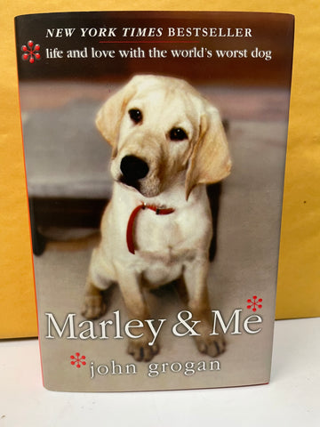 Marley and Me: Life and Love with the World's Worst Dog