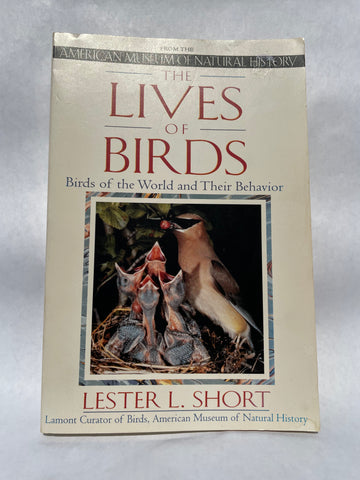 The Lives of Birds: Birds of the World and Their Behavior