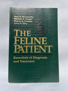 The Feline Patient: Essentials of Diagnosis and Treatment