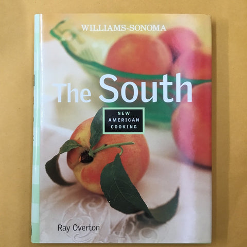 Williams Sonoma The South: New American Cooking