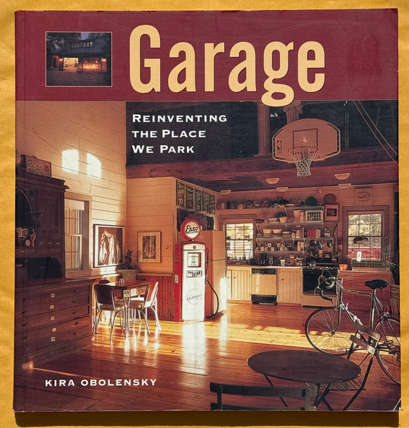 Garage. Reinventing the Place We Park
