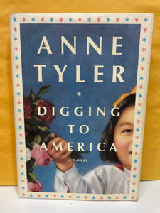 Digging to America: A Novel