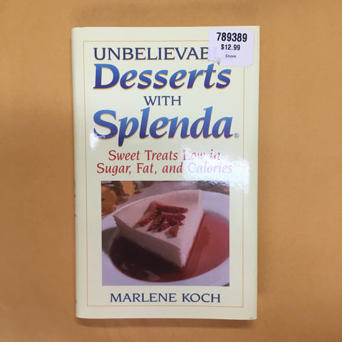 Unbelievable Desserts with Splenda