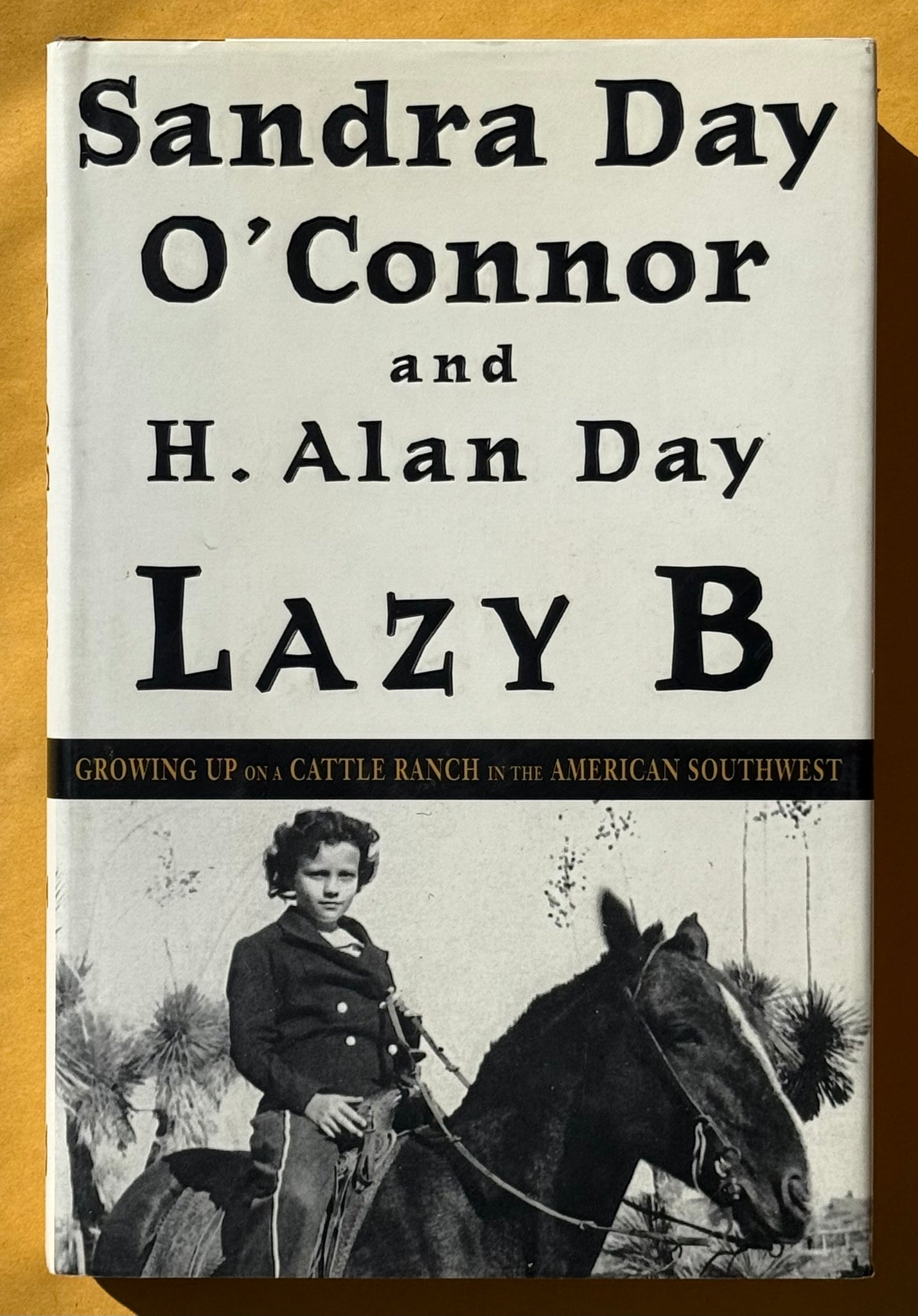 Sandra Day O'Connor and H. Alan Day Lazy B