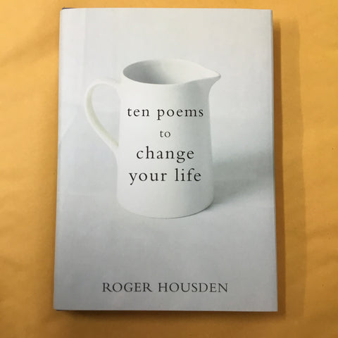 Ten Poems to Change Your Life