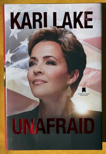 Kari Lake Unafraid. (Signed)