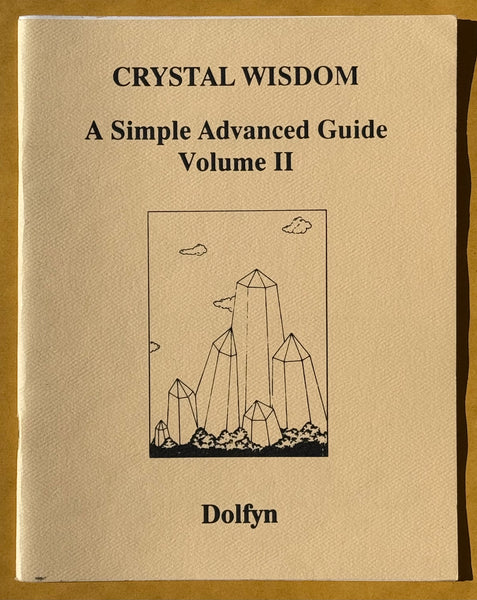 Crystal Wisdom: Volumes 1 through 6