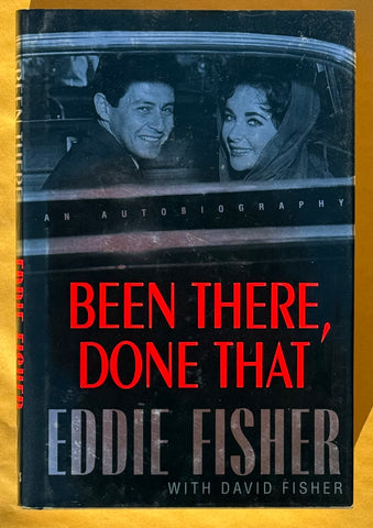 Been There, Done That: An Autobiography. Eddie Fisher (Signed)