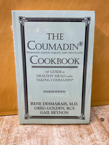 The Coumadin Cookbook: A Guide to Healthy Meals When Taking Coumadin