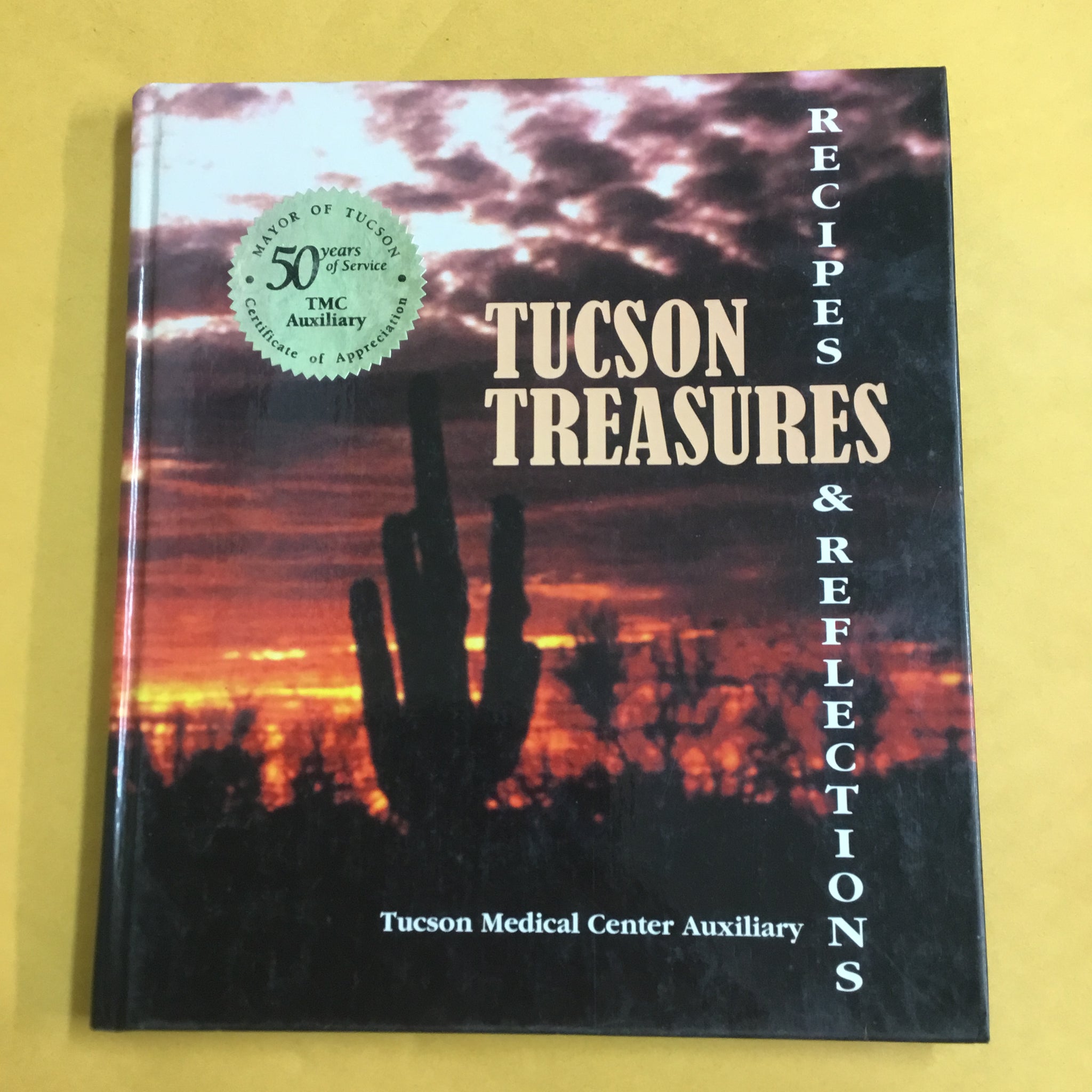 Tucson Treasures: Recipes & Reflections