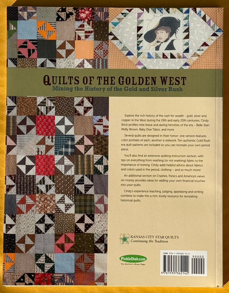 Quilts of the Golden West. Mining the History of the Gold and Silver Rush