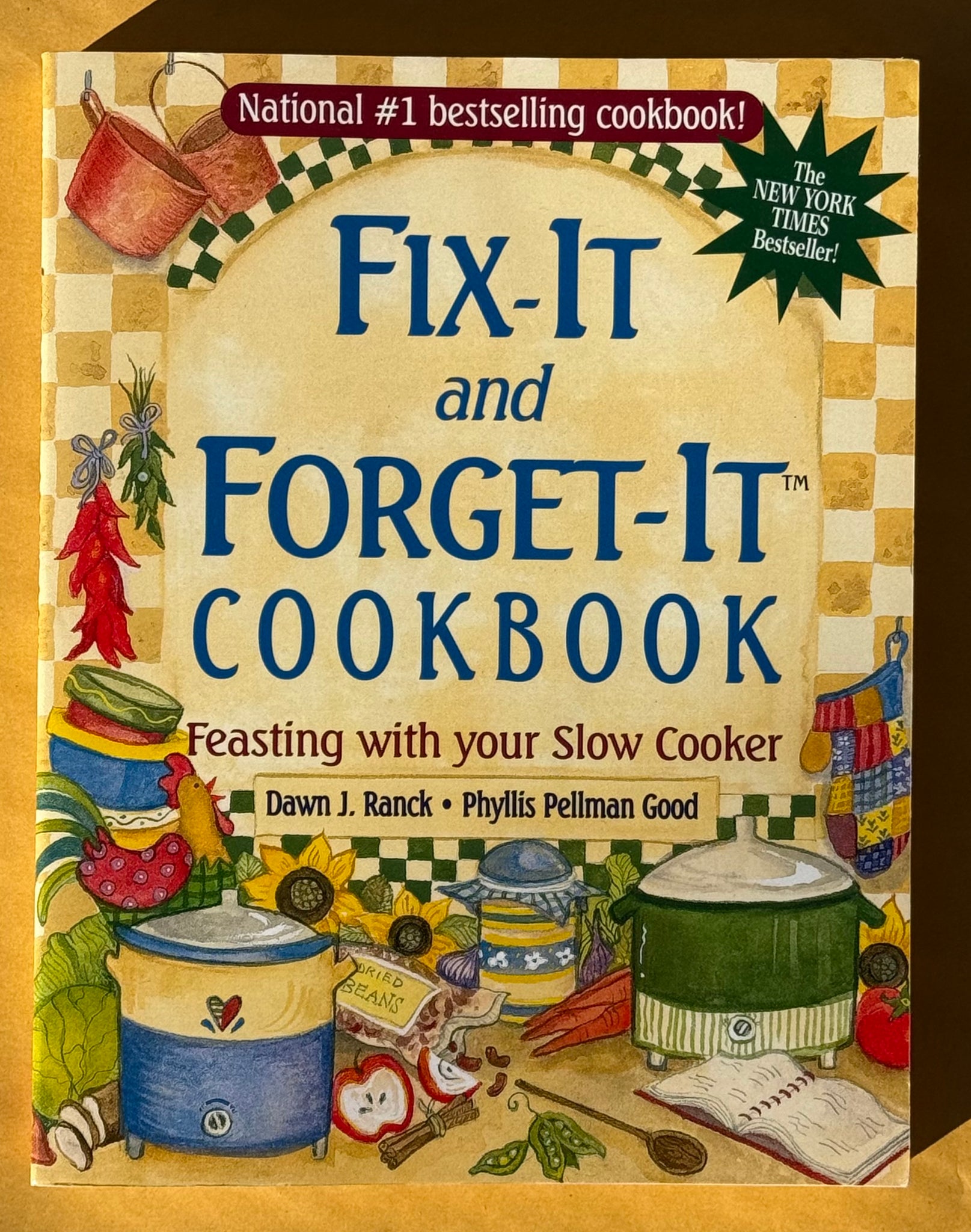 Fix-It and Forget-It Cookbook. Feasting with your Slow Cooker