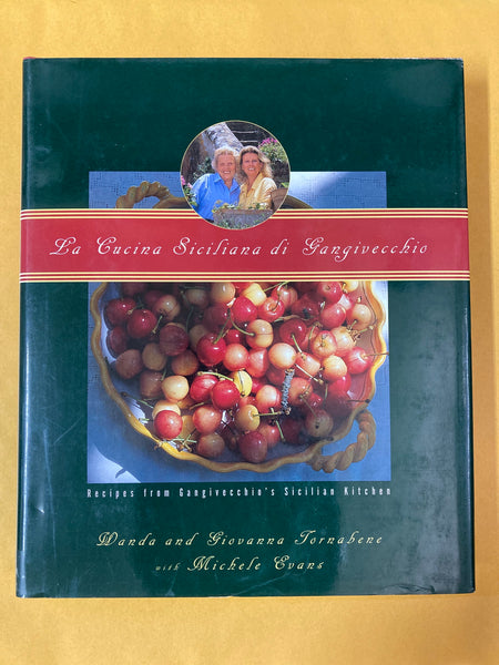 La Cucina Siciliana di Gangivecchio: Recipes from Gangivecchio's Sicilian Kitchen