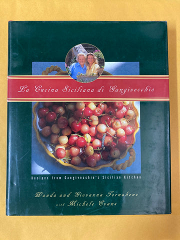 La Cucina Siciliana di Gangivecchio: Recipes from Gangivecchio's Sicilian Kitchen