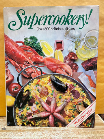 Supercookery! Over 600 Delicious Dishes