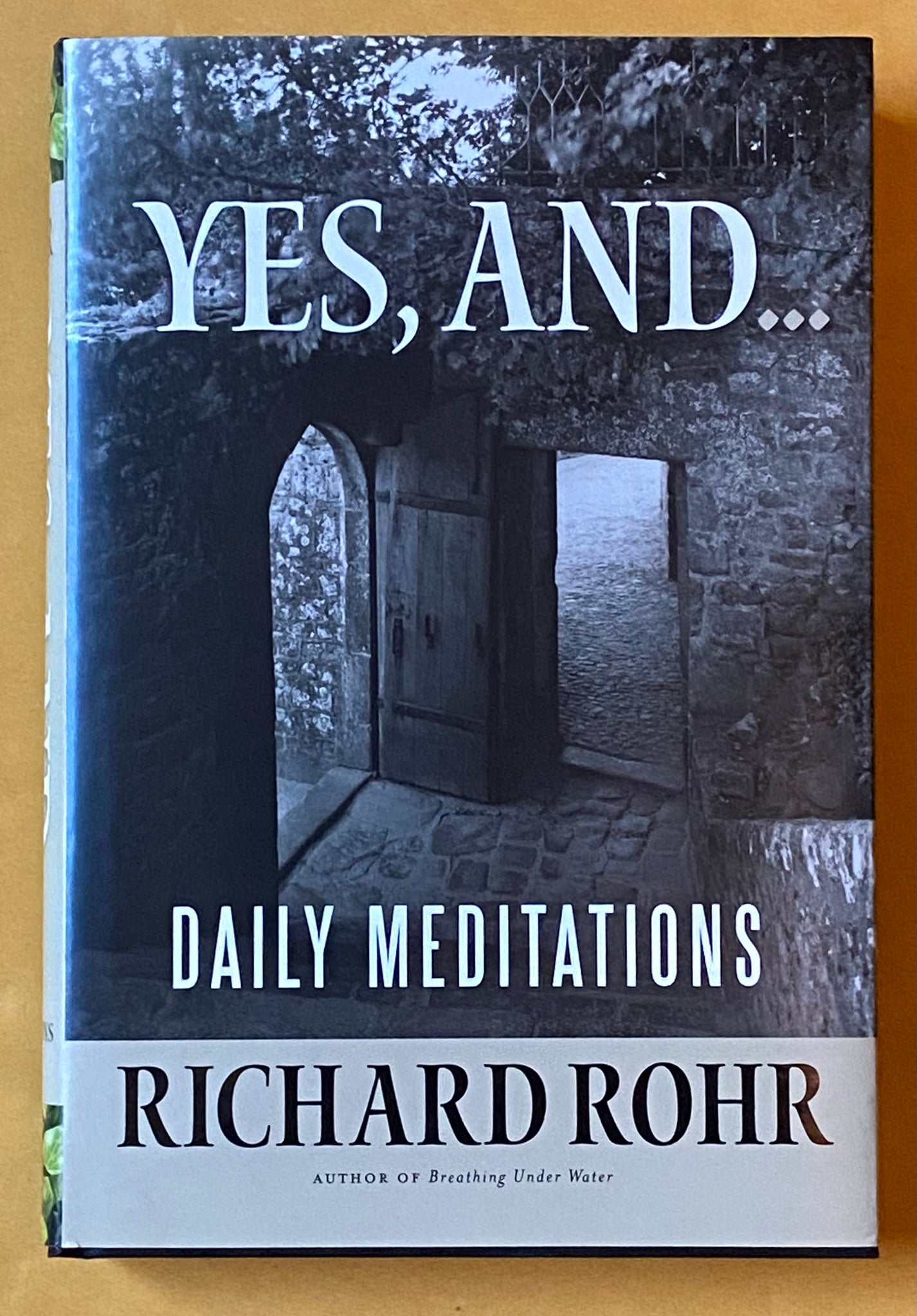 Yes, And...: Daily Meditations