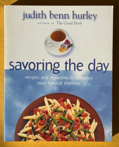 Savoring the Day: Recipes and Remedies to Enhance Your Natural Rhythms