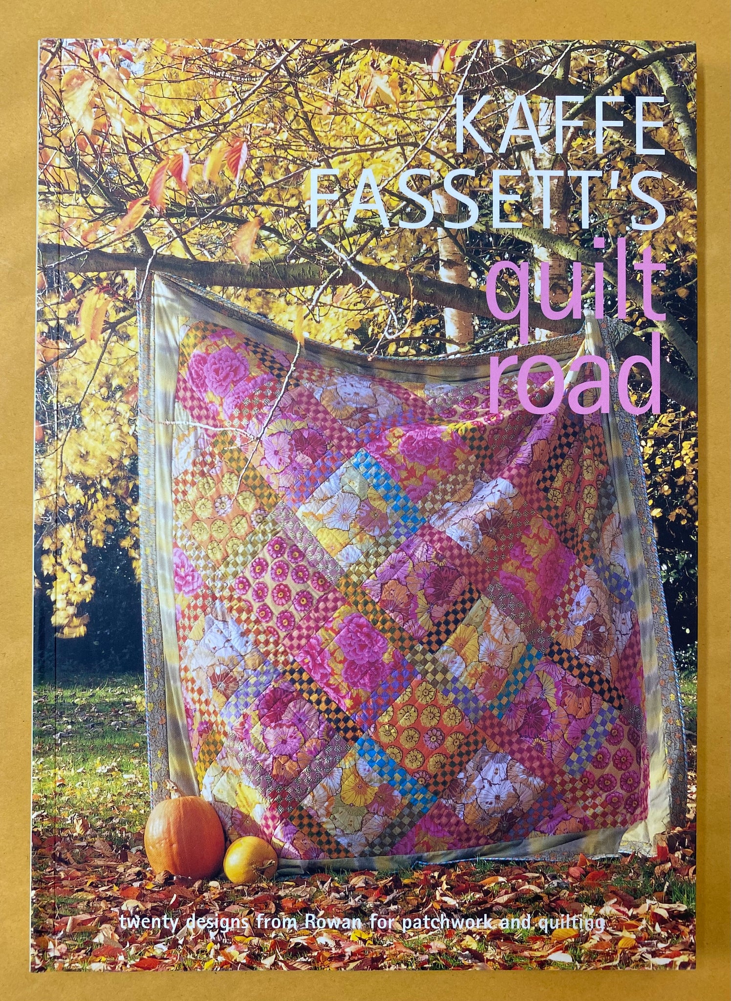 Kaffe Fassett's Quilt Road