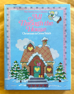 All Through the House: Christmas in Cross-Stitch