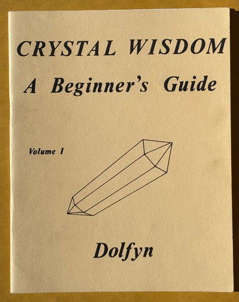 Crystal Wisdom: Volumes 1 through 6