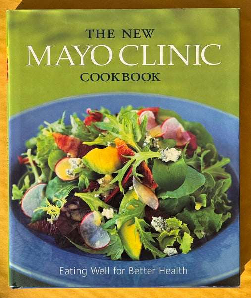 The New Mayo Clinic Cookbook