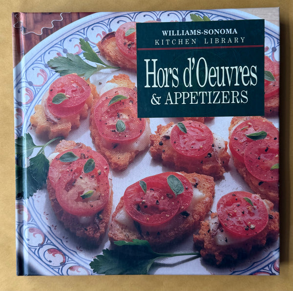 Williams Sonoma Kitchen Library: Hors d' Oeuvres & Appetizers