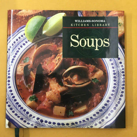Williams Sonoma Kitchen Library: Soups