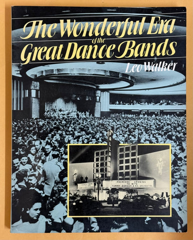 The Wonderful Era of the Great Dance Bands. Signed