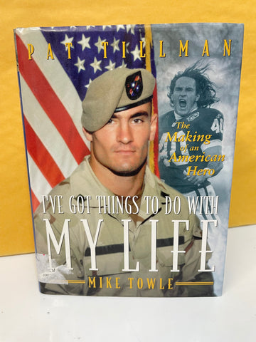 I've Got Things To Do With My Life--Pat Tillman: The Making of an American Hero