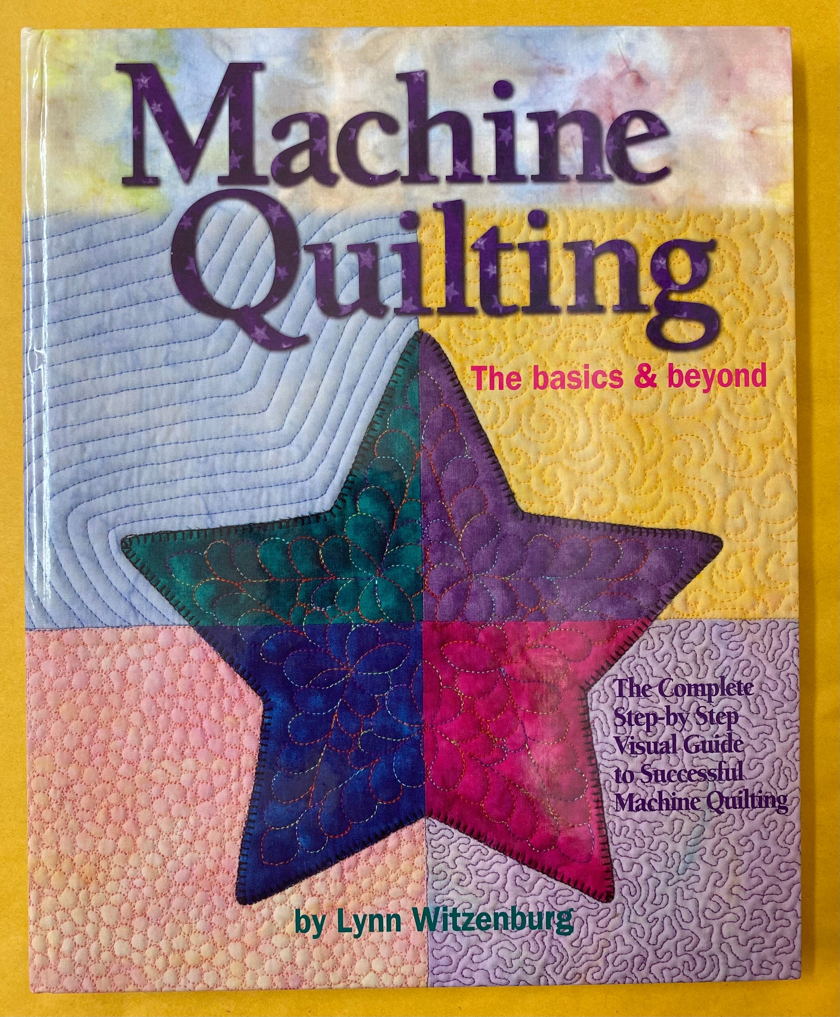 Machine Quilting: The Basics & Beyond