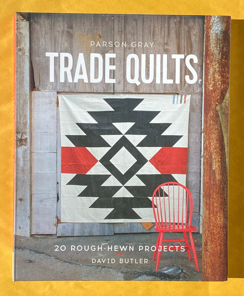 Parson Gray Trade Quilts