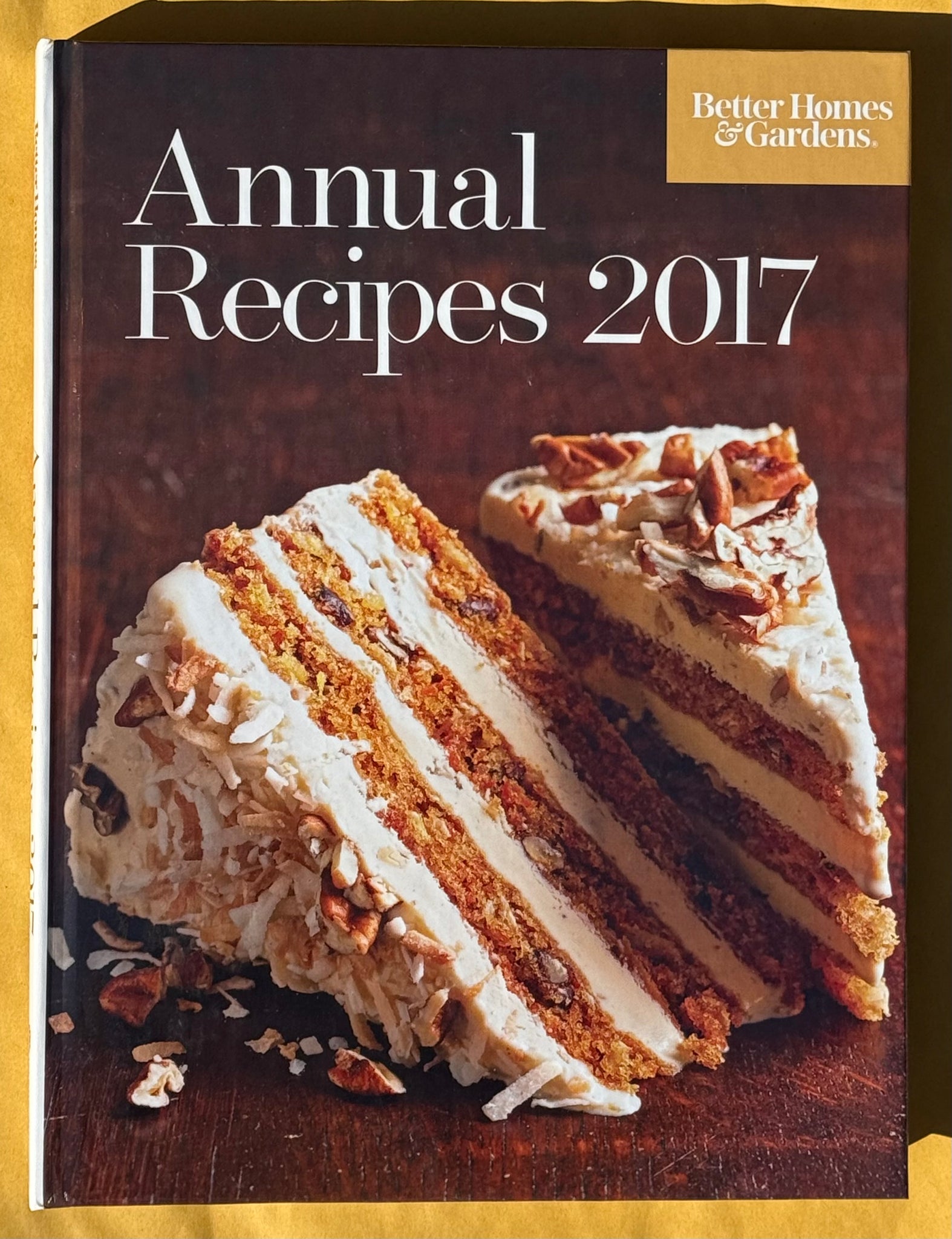 Annual Recipes 2017: Better Homes & Gardens