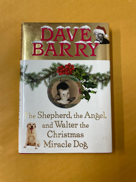 The Shepherd, the Angel, and Walter the Christmas Miracle Dog