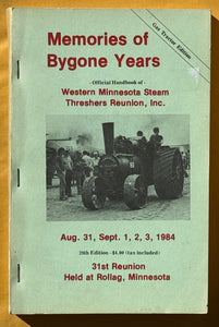 Memories of Bygone Years. Official Handbook Of Western Minnesota Steam Threshers Reunion, Inc. (1984)