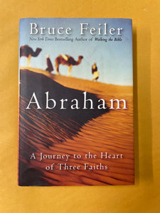 Abraham: A Journey to the Heart of Three Faiths