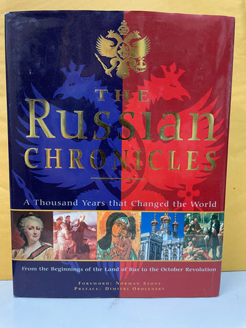 The Russian Chronicles: A Thousand Years that Changed the World