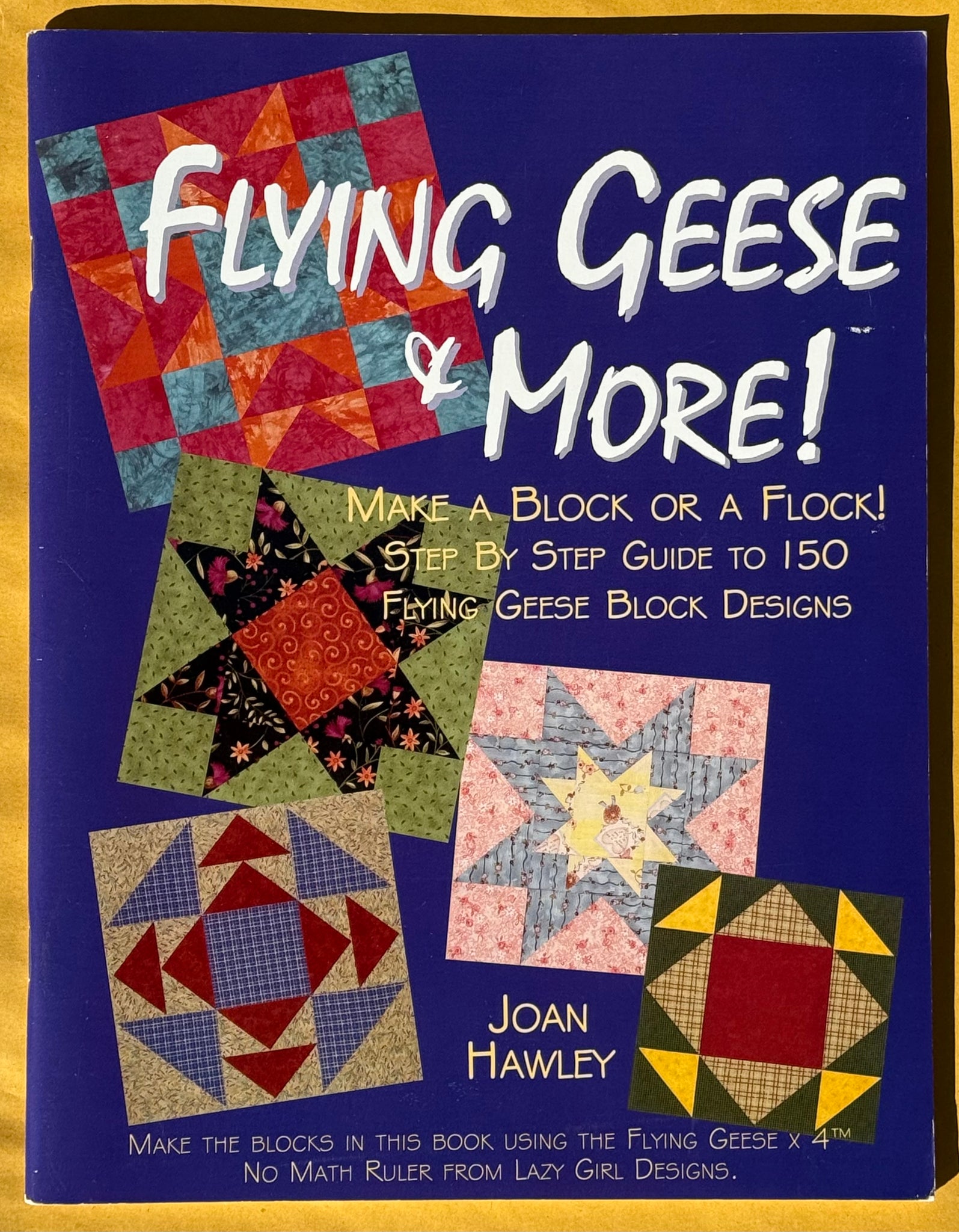 Flying Geese & More!