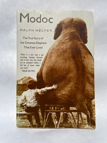 Modoc: The True Story of the Greatest Elephant That Ever Lived