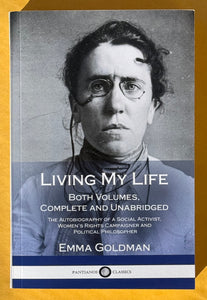 Living My Life. Emma Goldman