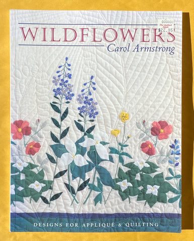 Wildflowers: Designs for Applique & Quilting