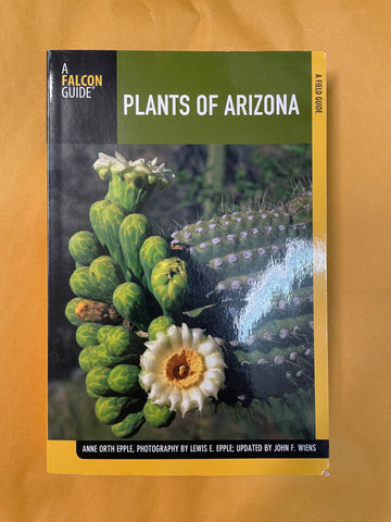 A Falcon Guide: Plants of Arizona