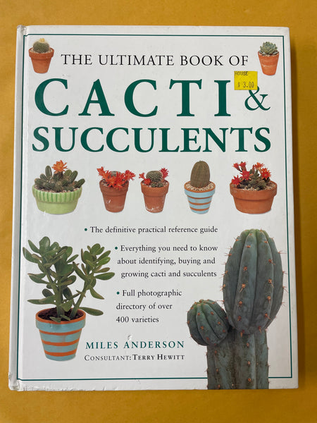 The Ultimate Book of Cacti & Succulents