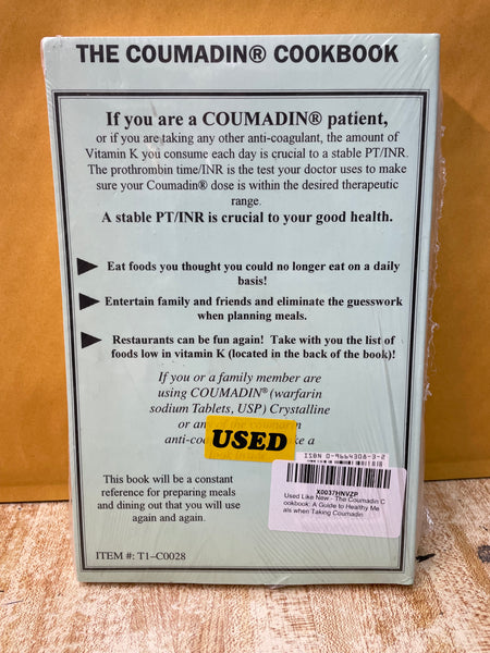 The Coumadin Cookbook: A Guide to Healthy Meals When Taking Coumadin