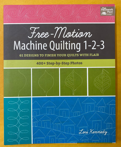 Free-Motion Machine Quilting 1-2-3