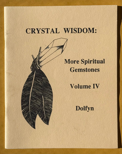 Crystal Wisdom: Volumes 1 through 6