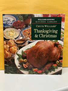 Williams-Sonoma Kitchen Library: Chuck Williams' Thanksgiving & Christmas