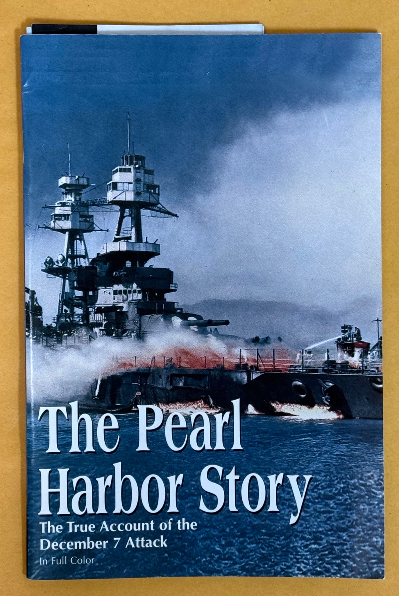 The Pearl Harbor Story. The True Account of the December 7 Attack