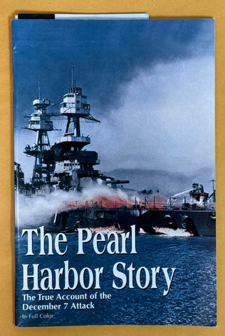 The Pearl Harbor Story. The True Account of the December 7 Attack